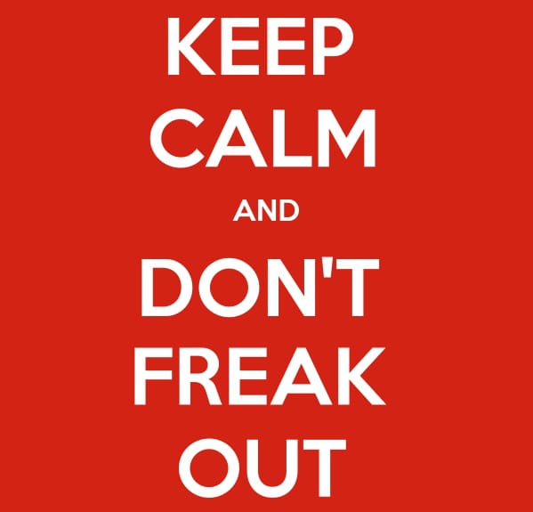 Avoiding the Freakout Mentality